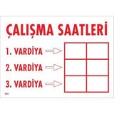 Emek Çalışma Saatleri Dekote Uyarı/ikaz Levhası