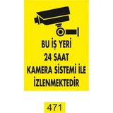 Emek İkaz Levhaları Bu Iş Yeri 24 Saat Kamera Sistemi İle Izlenmektedir Dekote Uyarı/İkaz Levhası - 50x70