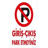 Emek İkaz Levhaları Giriş-Çıkış Park Etmeyiniz Dekote Uyarı/İkaz Levhası - 35x50