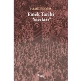 Emek Tarihi Yazıları - Hamit Erdem