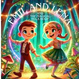 Emil and Lena and the Magical Hula Hoop I For children ages 6-12 | Self-confidence | Courage | Overcoming fear | Self-love | Believing in yourself: ... struggle with fear, and lack self-confidence.