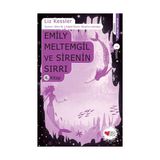 EMILY MELTEMGIL VE SIRENIN SIRRI (4. KITAP) - LIZ KESSLER