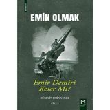 Emin Olmak 3 / Emir Demiri Keser Mi / Hüseyin Emin Yener