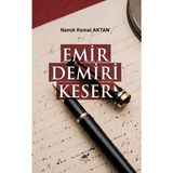 Emir Demiri Keser / Namık Kemal Aktan