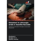 Emostasi in chirurgia orale e maxillo-facciale