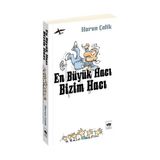 EN BÜYÜK HACI BIZIM HACI - HARUN ÇELİK