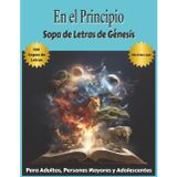 En el Principio: Sopa de Letras de Génesis: Sopas de Letras con Letra Fácil de Leer | 8.5x11 pulgadas, 125 Páginas | 100 Sopas de Letras | Regalo ... Festividades, Relajación, Regalo Cristiano