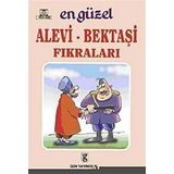 EN GÜZEL ALEVI - BEKTAŞI FIKRALARI - GENEL