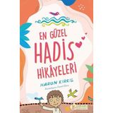 En Güzel Hadis Hikâyeleri