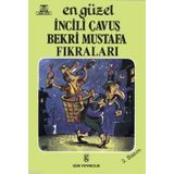 EN GÜZEL İNCILI ÇAVUŞ - BEKRI MUSTAFA FIKRALARI - GENEL