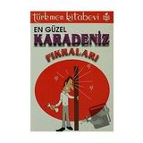 En Güzel Karadeniz Fıkraları Mehmet Çerçi - Türkmen Kitabevi
