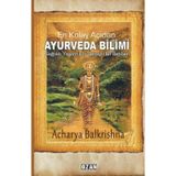 En Kolay Açıdan Ayurveda Bilimi Acharya Balkrishna