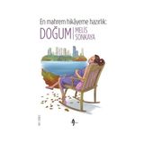 En Mahrem Hikayeme Hazırlık - Doğum - Melis Sonkaya