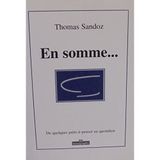 En somme ... De quelques prêts-à-penser au quotidien