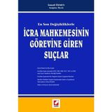 EN SON DEĞİŞİKLİKLERLE İCRA MAHKEMESININ GÖREVİNE GIREN SUÇLAR - İSMAİL ÖZMEN