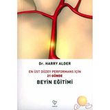 En Üst Düzey Performans İçin 21 Günde Beyin Eğitimi - Dr. Harry Alder