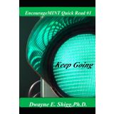EncourageMINT Quick read #1: Keep Going
