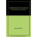 Encyclopaedia of Flaps: Torso, Pelvis and Lower Extremities v.3: Torso, Pelvis and Lower Extremities Vol 3 (Books) Grabb, William C.; Strauch, Berish; Vasconez, Luis O. and Hall-Findlay, Elizabeth J.