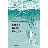 Endişe Nehri Geçiyor - Metis Yayınları