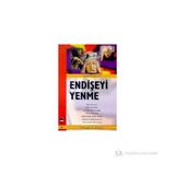 Endişeyi Yenme - Lynn Fossum