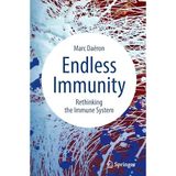 Endless Immunity: Rethinking the Immune System