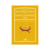 Endülüslü Alim Ebu Amr Ed-Dani ve Kıraat İlmindeki Yeri - Abdurrahman Çetin