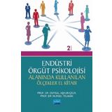 Endüstri - Örgüt Psikolojisi Alanında Kullanılan Ölçekler El Kitabı - Duysal Aşkun Çelik - Nursel Telman