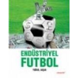 ENDÜSTRİYEL FUTBOL - TUĞRUL AKŞAR