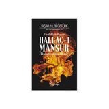 Enel Hak Isyanı Hallac-I Mansur 2. Cilt - Yaşar Nuri Öztürk
