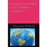 Energiesouveränität in 10 Schritten verstehen: Energiesouveränität in 10 Schritten entmystifizieren