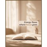 Energy flows where focus goes: An 8.5 × 11″, 100-page lined motivational notebook & inspirational journal to sharpen attention, reduce distractions, and channel energy into what matters