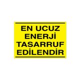 Enerji Tasarruf Edilendir Uyarı Tabelası - 50x70 Alüminyum Kompozit Panel - TAS8