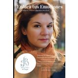 Enfoca tus Emociones: Estrategias de Equilibrio Emocional