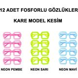 ENG Fosforlu Kare Model Glow Parti Gözlüğü Karanlıkta Yanan Gözlükler 12 Adet