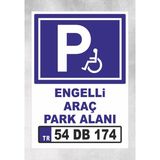 Engelli Araç Park Alanı Kişiselleştirebilinir Tabela Levha 24X34 cm Polikarbon - 24 x 34 cm - 1 Adet - 24x34cm