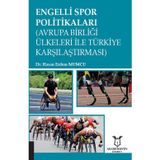 Engelli Spor Politikaları (Avrupa Birliği Ülkeleri İle Türkiye Karşılaştırması)