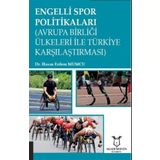 Engelli Spor Politikaları (Avrupa Birliği Ülkeleri İle Türkiye Karşılaştırması)