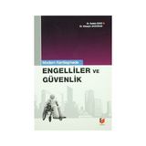 ENGELLILER VE GÜVENLIK - HÜSEYİN AKDOĞAN;SIDDIK EKICI