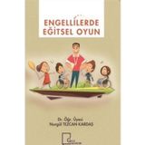 Engellilerde Eğitsel Oyun - Nurgül Tezcan Kardaş