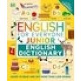 English for Everyone Junior English Dictionary: Learn to Read and Say More than 1,000 Words