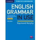 English Grammar in Use: Book with Answers A Self-study Reference and Practice Book for Intermediate Learners of English