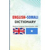 English-Somali Dictionary: Based on Longman Communication 3000