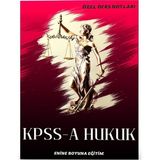 Enine Boyuna Eğitim KPSS-A Hukuk Sınavlarına Hazırlık Kitabı (Spiralli)