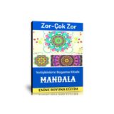 Enine Boyuna Eğitim Zor -çok Zor Mandala Boyama Kitabı