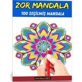 Enine Boyuna Eğitim Zor Mandala Boyama Kitabı (100 Seçilmiş Mandala)