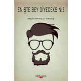 Enişte Bey Diyeceksiniz - Muhammed Yavaş