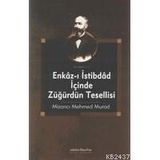 ENKAZI İSTİBDAD İÇİNDE ZÜĞÜRDÜN TESELLESI - MİZANCI MEHMET MURAT