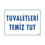 Ennalbur Dek FL 1222 Tuvaletleri Temiz Tut Uyarı Levhası 25 x 35 cm
