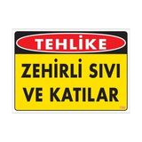 Ennalbur Dek FL 780 Zehirli Katı ve Sıvılar Uyarı Levhası 25 x 35 cm