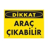 Ennalbur Dikkat Araç Çıkabilir Uyarı Levhası 25X35 KOD:1614